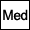 Medium*